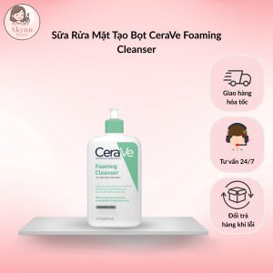 Sữa Rửa Mặt Tạo Bọt CeraVe Foaming Cleanser