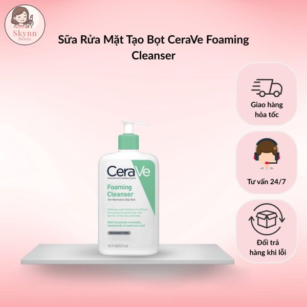 Sữa Rửa Mặt Tạo Bọt CeraVe Foaming Cleanser